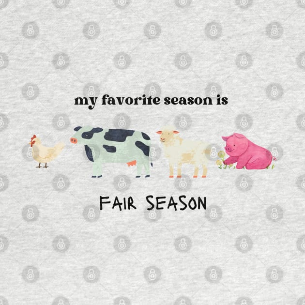 My favorite season is fair season Livestock animals by Pearlie Jane Creations